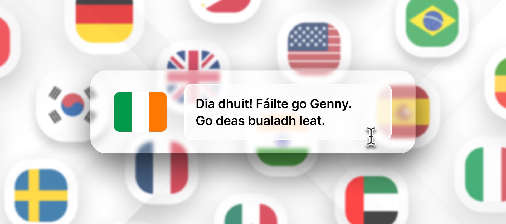 Irish phrase for TTS generation with different flags in the background