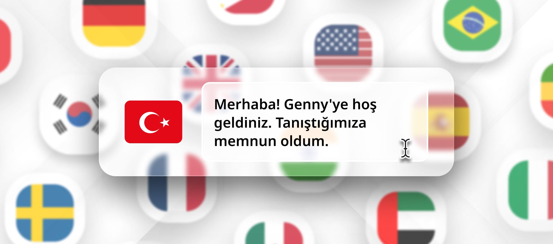 Turkish phrase for Turkish TTS generation with different flags in the background