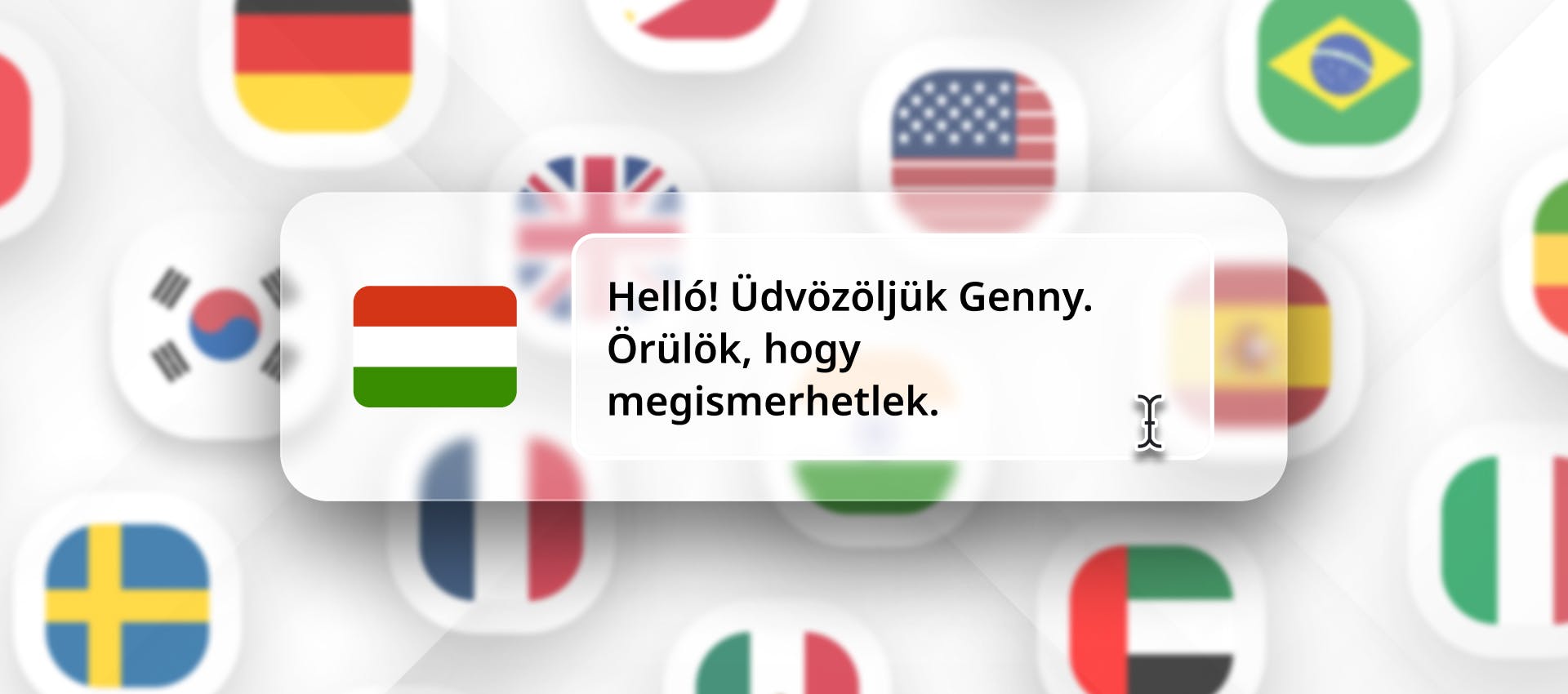Hungarian phrase for Hungarian TTS generation with different flags in the background