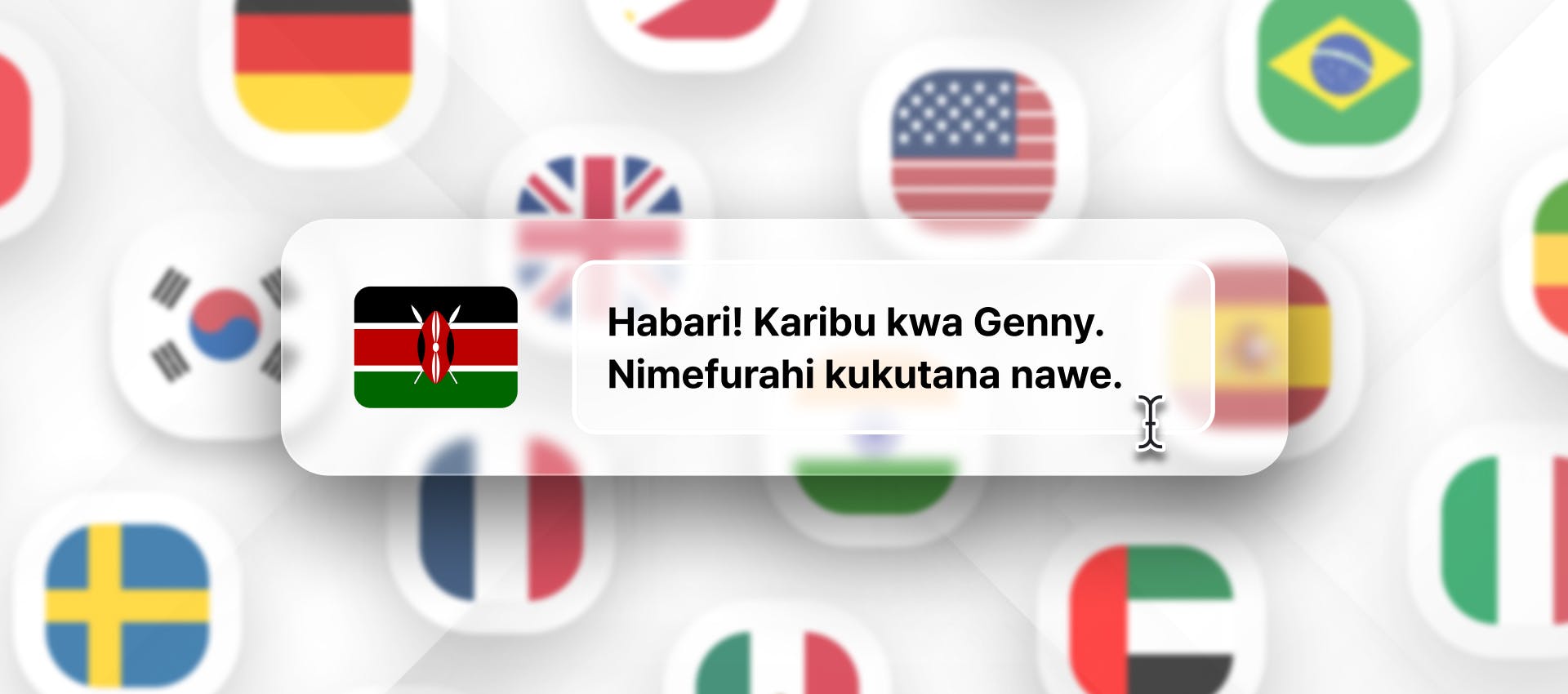 Swahili phrase for Swahili TTS generation with different flags in the background